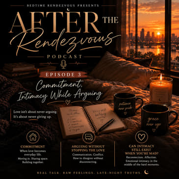 After the Rendezvous “Intimacy While Arguing”