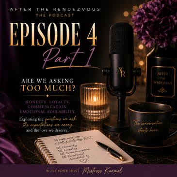 After the Rendezvous “Are We Asking For Too Much?”
