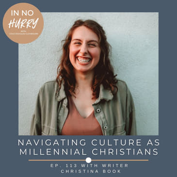 Episode 113: Writer Christina Book on Navigating Millennial Struggles