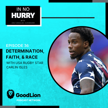 Episode 36: USA Rugby star Carlin Isles
