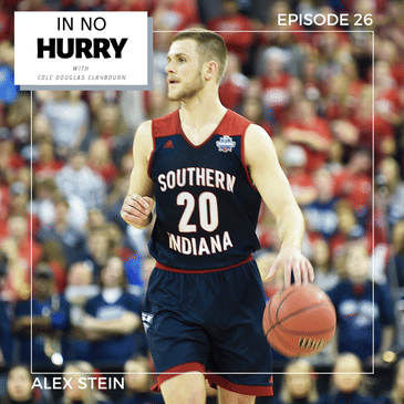 Episode 26: Pro Basketball Player Alex Stein