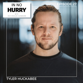 Episode 27: Tyler Huckabee of RELEVANT Magazine