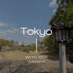 #18: In Tokyo, Igor shares his entrepreneurial adventures in Japan