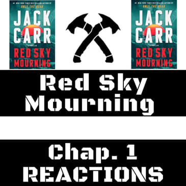 Jack Carr - Red Sky Mourning (Chapter 1 REACTIONS!) (James Reece - Book #7)