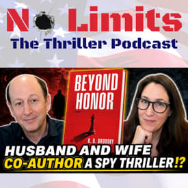 Husband & Wife Co-Author a Spy Thriller? The Secret Behind K.B. Brodsky's Beyond Honor
