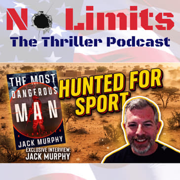 Hunted for sport? The Most Dangerous Man with Jack Murphy (No Spoilers)