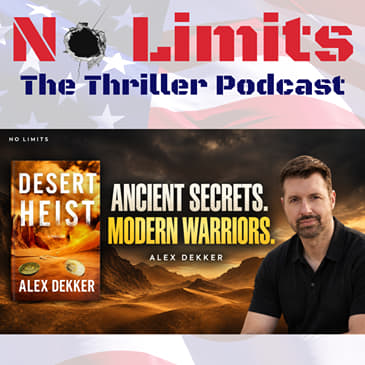 Ancient Secrets, Modern Warriors: Alex Dekker on Desert Heist