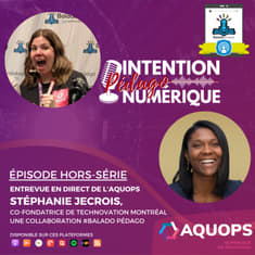 Hors série | Entrevue avec Stéphanie Jecrois, co-fondatrice de Technovation Montréal