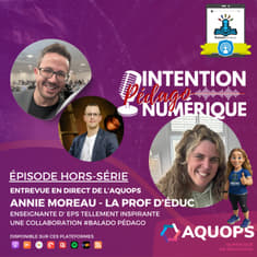 Hors série | Entrevue avec Annie Moreau, La Prod d'Éduc !
