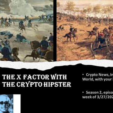 The X-Factor with the Crypto Hipster #33 (Season 2, Episode 13), week ending 03/31/2023