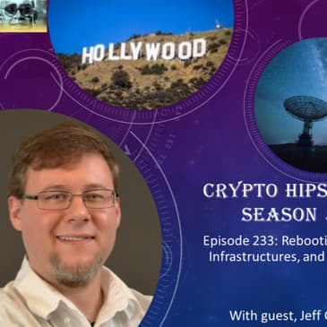 Rebooting Hollywood, Building Bulletproof Infrastructures, and Storytelling Science Fiction versus Science FACT, with Jeff Garzik @ Bloq and NextCypher