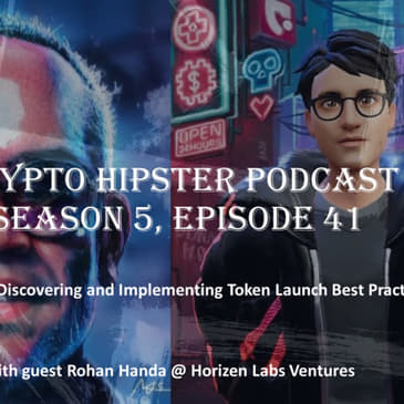 Discovering and Implementing Token Launch Best Practices, with Rohan Handa @ Horizen Labs Ventures