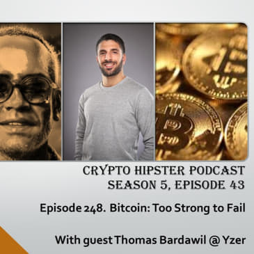 Bitcoin: Too Strong to Fail, with Thomas Bardawil @ Yzer
