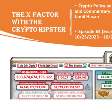 The X-Factor with the Crypto Hipster, Episode 63 (Season 4, Episode 3): For the week of 10/23/2023—10/27/2023