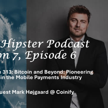 Bitcoin &amp; Beyond: Pioneering Innovation in the Crypto Payments Industry with Mark Højgaard @ Coinify