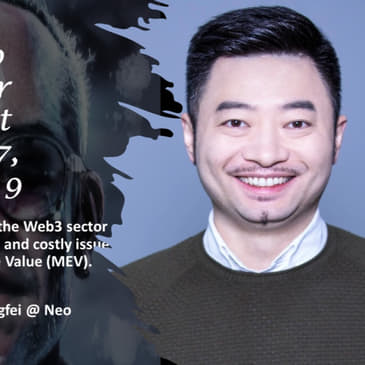 How the Web3 sector can combat the pertinent and costly issue of Maximal Extractable Value (MEV), with Da Hongfei, founder of Neo