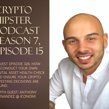 How to Conduct Your Own Digital Asset Health Check and Ensure Your Crypto Investing Decisions are Sound, with Anthony Fernandez @ ICONOMI
