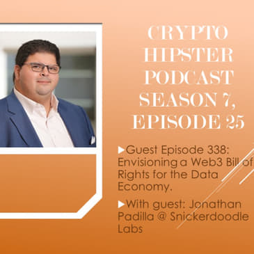 Envisioning a Web3 Bill of Rights for the Data Economy, with Jonathan Padilla @ Snickerdoodle Labs