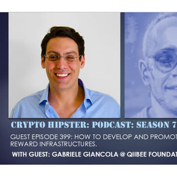 How to Develop and Promote Blockchain Loyalty Reward Infrastructures, with Gabriele Giancola @ qiibee Foundation