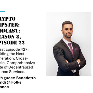 Building the Next Generation, Cross-Chain, Comprehensive Suite of Decentralized Finance Services, with Benedetto Biondi @ Folks Finance