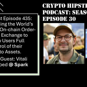 Building the World’s First On-chain Order-book Exchange to Allow Users Full Control of their Crypto Assets, with Vitali Dervoed @ Spark