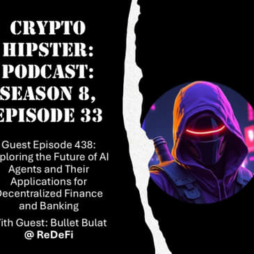 Exploring the Future of AI Agents and Their Applications for Decentralized Finance and Banking, with Bullet Bulat @ ReDeFi