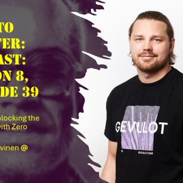 Unlocking the Future of Blockchain with Zero Knowledge Proofs, with Teemu Päivinen @ ZkCloud (Audio)