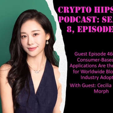 Why Consumer-Based DeFi Applications Are the Catalyst for Worldwide Blockchain Industry Adoption, with Cecilia Hsueh @ Morph (Video)