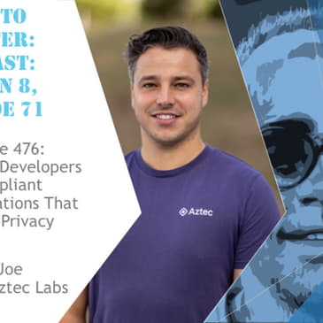 Empowering Developers to Build Compliant Web3 Applications That Protect User Privacy, with Joe Andrews @ Aztec Labs (Video)