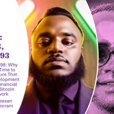 Why Now is the Best Time to Build Infrastructure That Fosters the Development of Institutional Financial Systems on the Bitcoin Blockchain Network, with Vakeesan Mahalingam @ Torram (Audio)