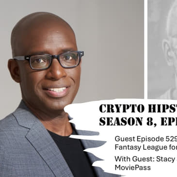 Creating the First Web3 Fantasy League for Movie Fans, with Stacy Spikes @ Mogul by MoviePass (Audio)