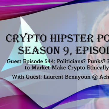 Politicians? Punks? Parasites?: How to Market-Make Crypto Ethically Instead, with Laurent Benayoun @ Acheron Trading