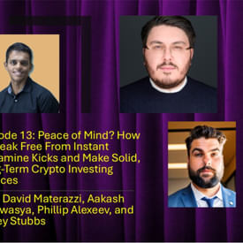 Crypto Hipster's Curtain Calls, Episode 13: Peace of Mind? How to Break Free From Instant Dopamine Kicks and Make Solid, Long-Term Crypto Investing Choices