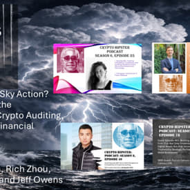 Crypto Hipster's Curtain Calls, Episode 26: Blue Sky Action? How to Navigate the Complexities of Crypto Auditing, Accounting, and Financial Reporting