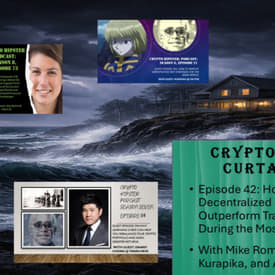 Crypto Hipster's Curtain Calls, Episode 42: Home By The Sea? Why Decentralized Finance is Primed to Outperform Traditional Finance Even During the Most Turbulent Tides