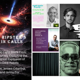 Crypto Hipster's Curtain Calls, Episode 46: 2000 Light-Years From Home? Courageously Exploring the Impending Universal Explosion of Real-World Tokenized Assets