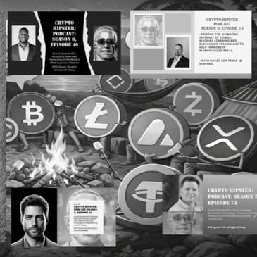 Crypto Hipster's Curtain Calls, Ep, 53: A Touch of Grey? How the Power of Blockchain and Web3 Extend to Even the Most Illiquid Markets and Grayest Areas of Investing