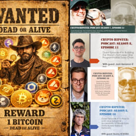 Crypto Hipster's Curtain Calls, Ep 57: Wanted Dead or Alive? Why We Should Stop Listening to Critics Who Falsely Pronounce Bitcoin's Death, and Focus Instead Building Open Collaborative Better Society