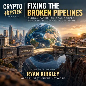 Fixing the Broken Pipelines: Ryan Kirkley on How Money Moves