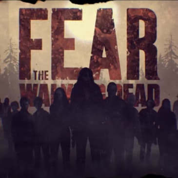 Fear the Walking Dead Series Finale - Fandom Hybrid Podcast #272