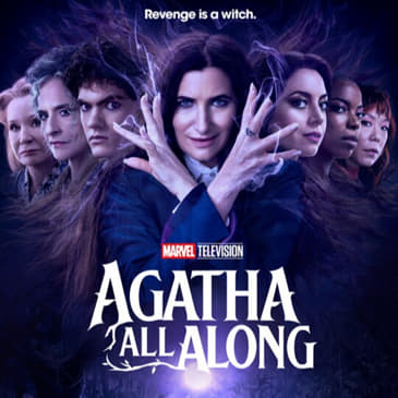 Agatha All Along, Part 1 (Episodes 1-5) - Fandom Hybrid Podcast #312