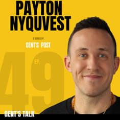 Psychedelics Changing Mental Health Therapy w/ Payton Nyquvest | Ep. 49 - Gent's Talk Podcast