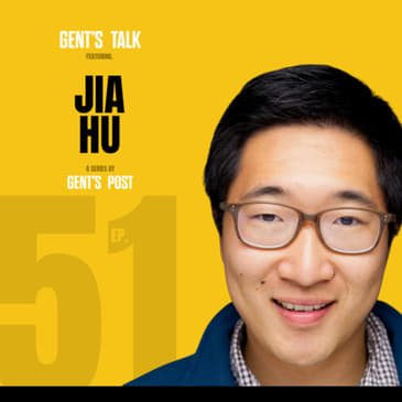 HUMAN PAPILLOMAVIRUS (HPV) Will Affect Most Men - w/ Dr. Jia Hu | Ep. 51 - Gent's Talk Pod