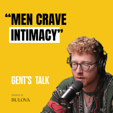 JP Saxe On How TRUE Masculinity Creates Safety &amp; No Longer Hiding Himself | Ep. 53 - Gent's Talk Pod