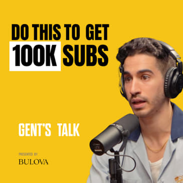 Bryson Moore ON: The Secrets to Growing on YOUTUBE and Building a Brand | Ep. 58 - Gent's Talk Pod