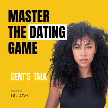 Shan Boodram: Dating Mistakes Men Make, Vacation Relationships &amp; Trends | Ep. 59 - Gent's Talk