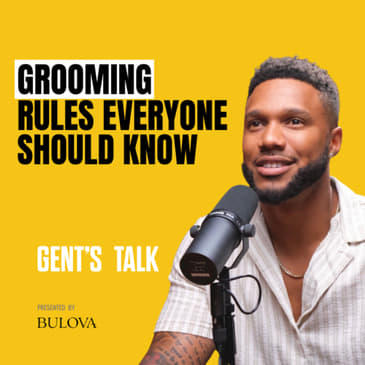 Tychon Carter: The KEYS to looking your BEST self; Grooming Hacks | Ep. 63 - Gent's Talk