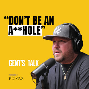 Mitchell Tenpenny: Being a Good Person, Staying Present &amp; Grieving His Father | Ep.69 -Gent's Talk