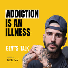 Drugs Took Over My Life, Rehab &amp; the Realities of Detoxing: Danny Fernandes | Ep 100 - Gent's Talk
