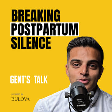 Postpartum Depression Affects Men, Mood Disorders &amp; Trauma: Dr. Ishrat Husain | Ep.113 - Gent's Talk